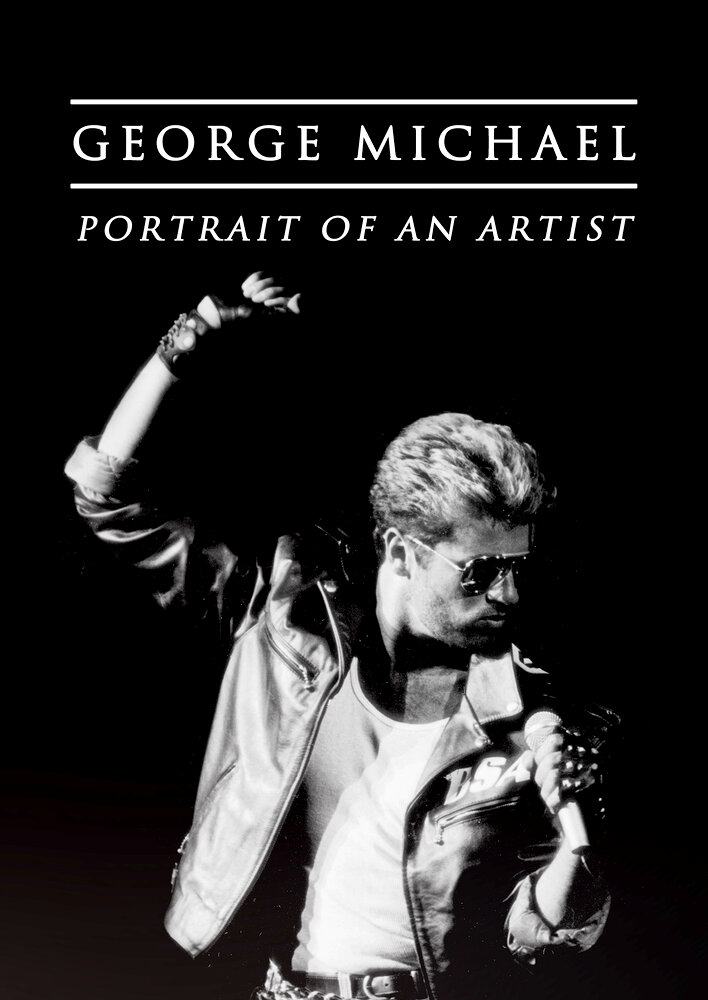 George Michael: Portrait of an Artist