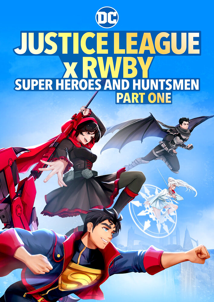 Justice League x RWBY: Super Heroes and Huntsmen Part One