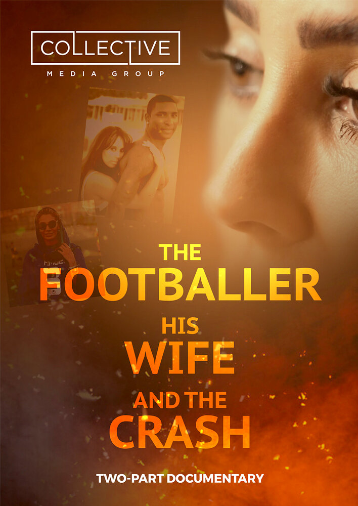 The Footballer, His Wife, and the Crash