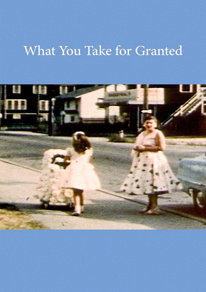 What You Take for Granted