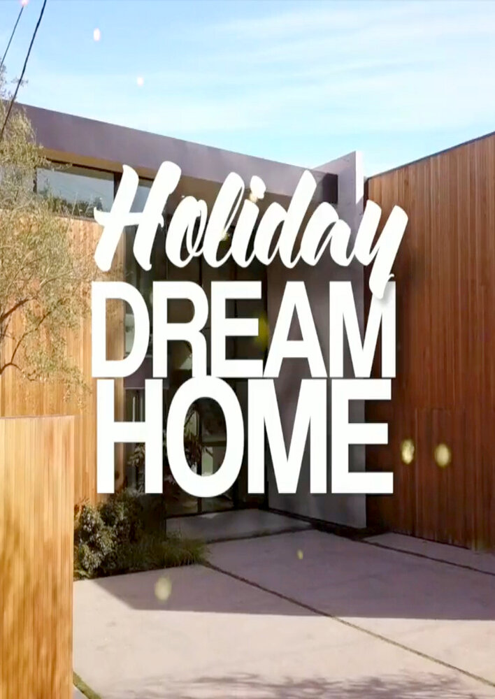 Holiday Dream Home