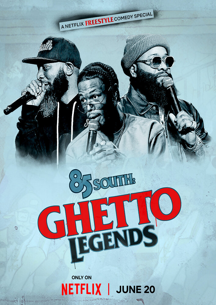 85 South: Ghetto Legends