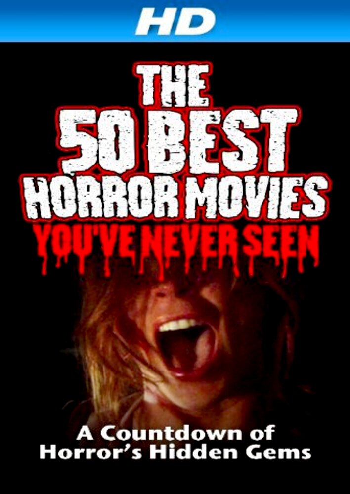 The 50 Best Horror Movies You've Never Seen