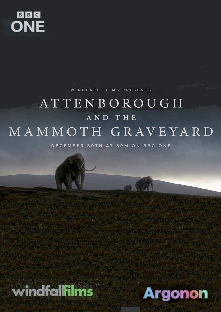 Attenborough and the Mammoth Graveyard