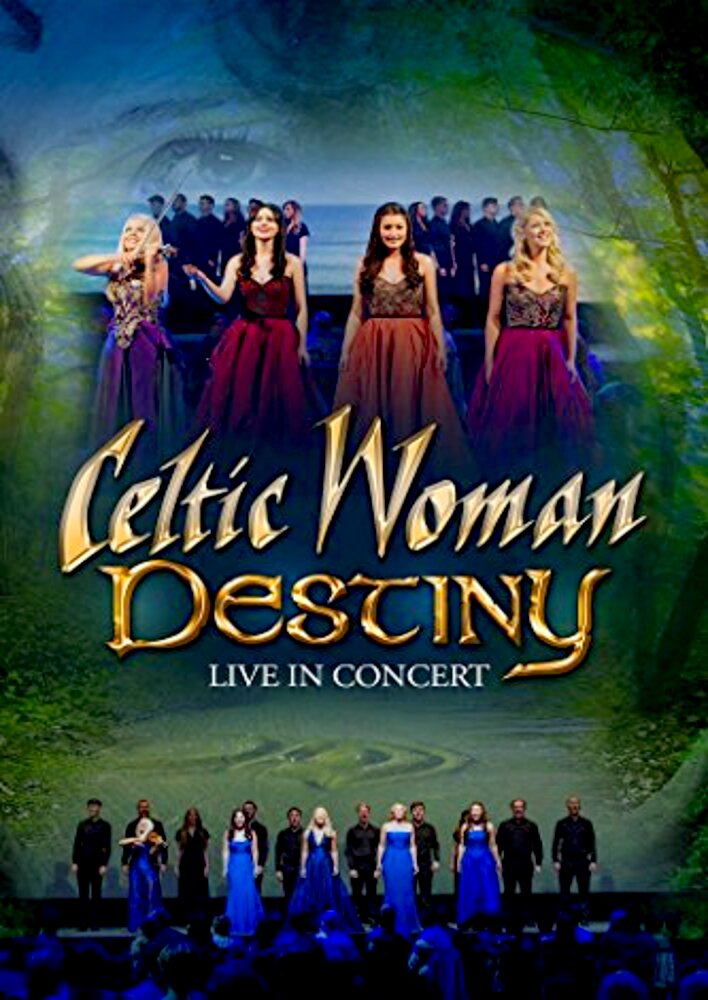 Celtic Woman: Destiny