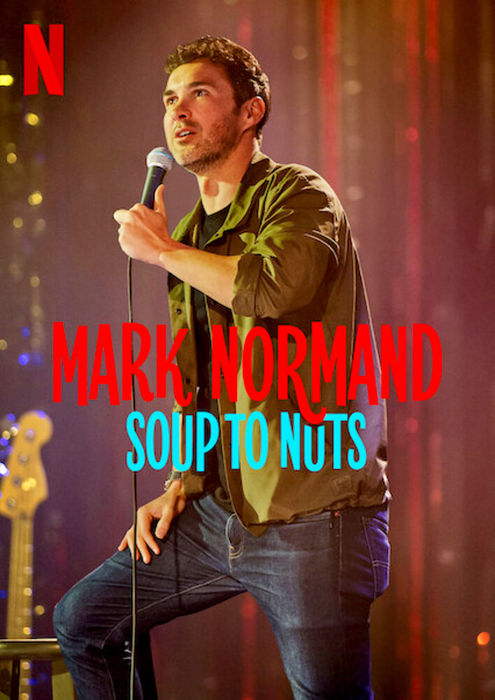 Mark Normand: Soup to Nuts