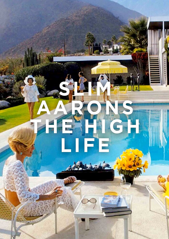 Slim Aarons: The High Life