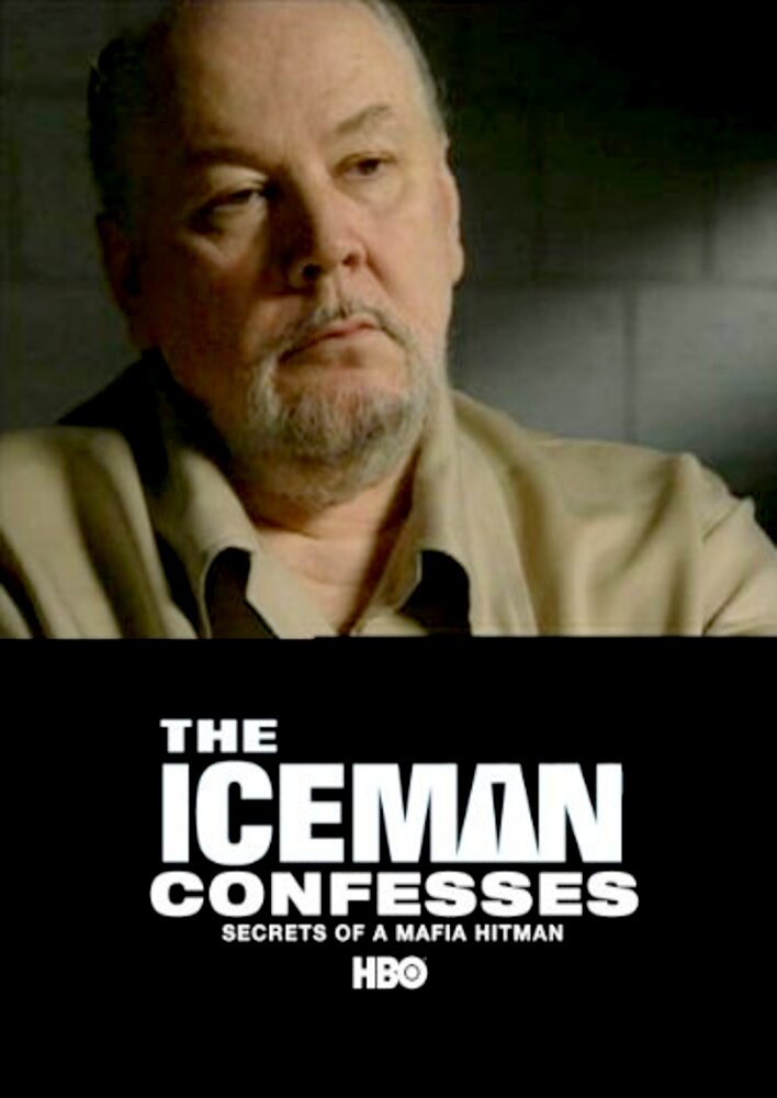 The Iceman Confesses: Secrets of a Mafia Hitman