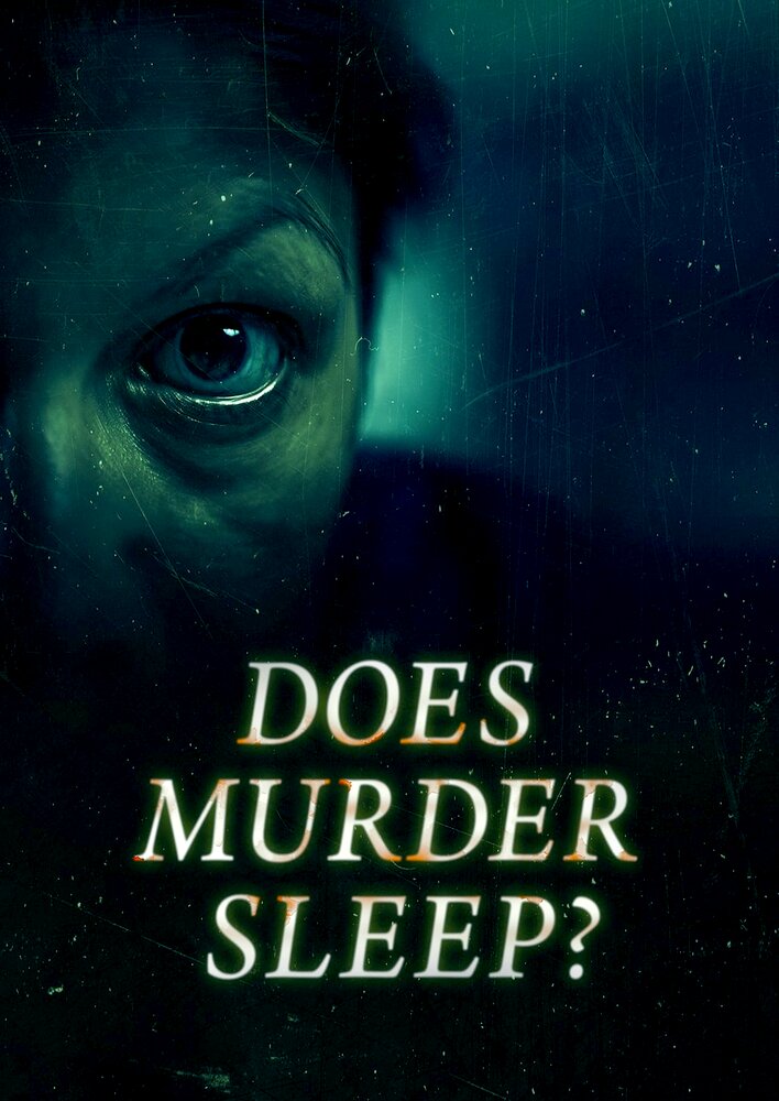 Does Murder Sleep?