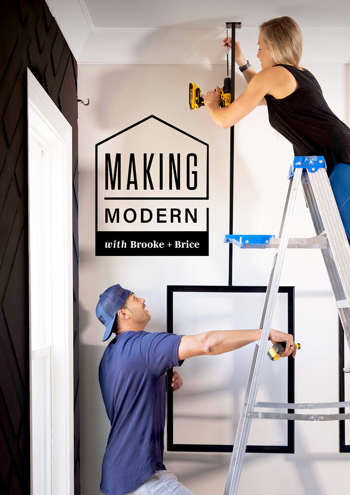 Making Modern with Brooke and Brice