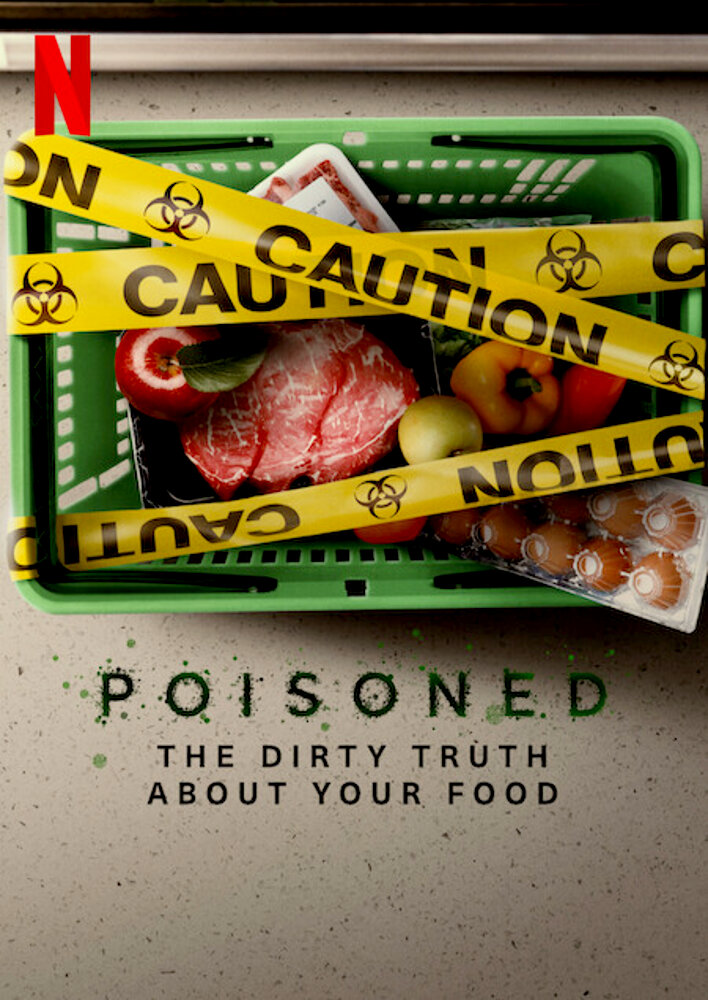 Poisoned: The Dirty Truth About Your Food