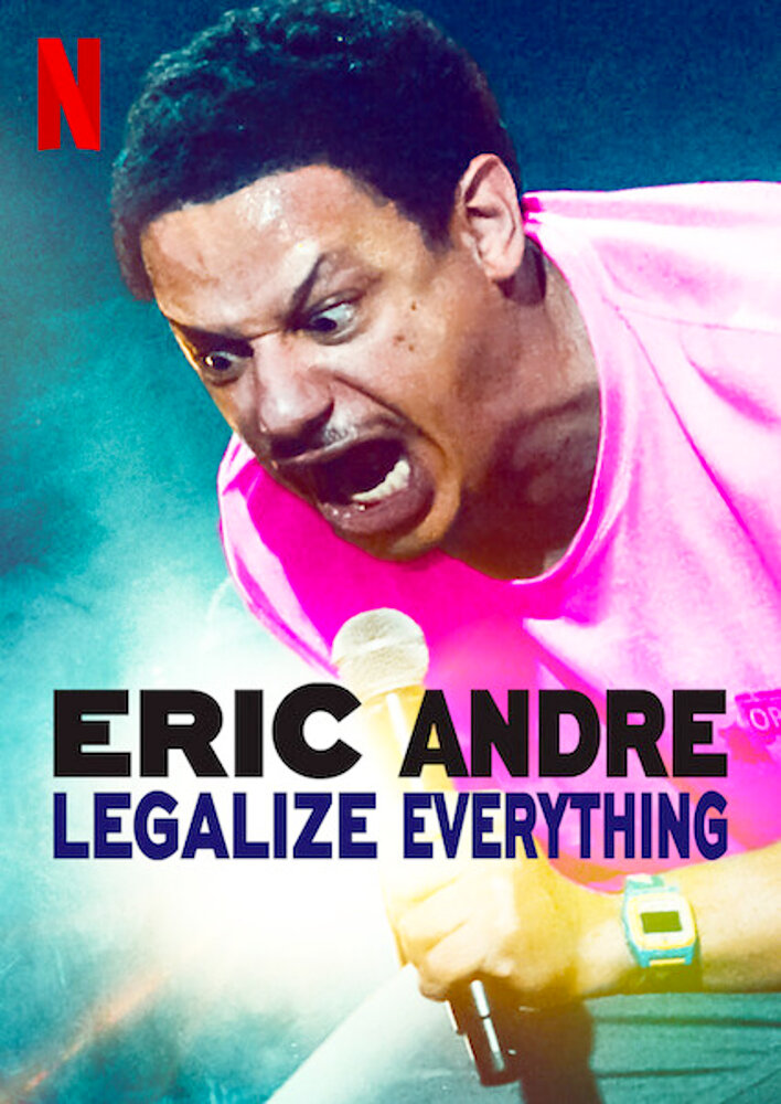 Eric Andre: Legalize Everything