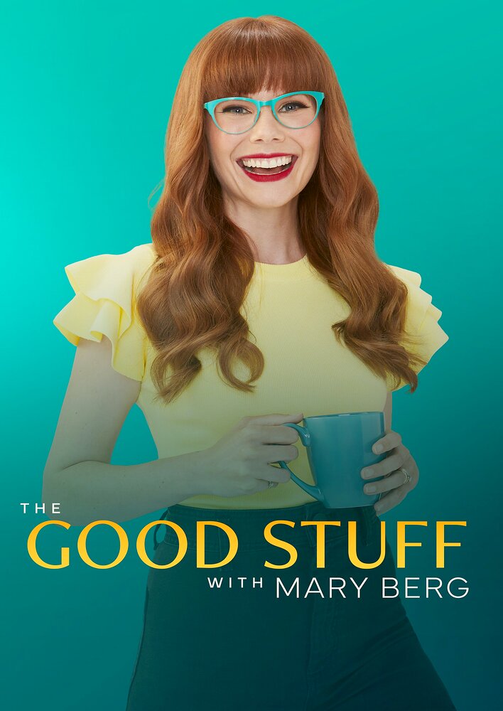 The Good Stuff with Mary Berg