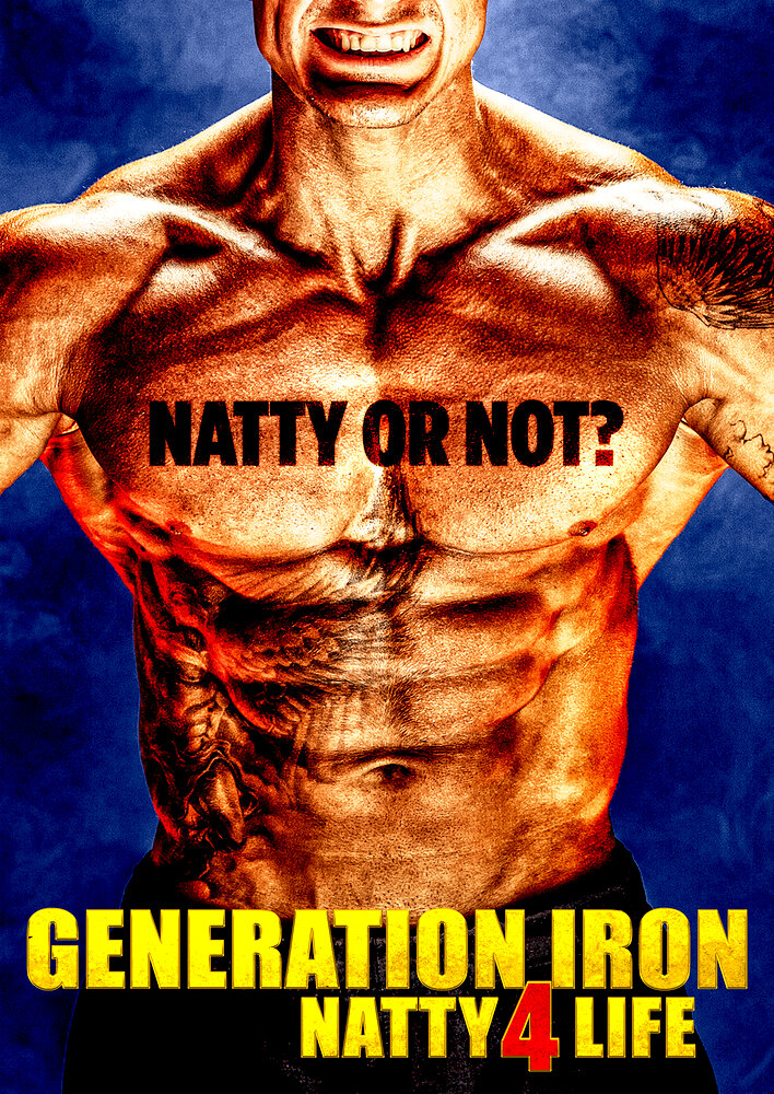 Generation Iron: Natty 4 Life