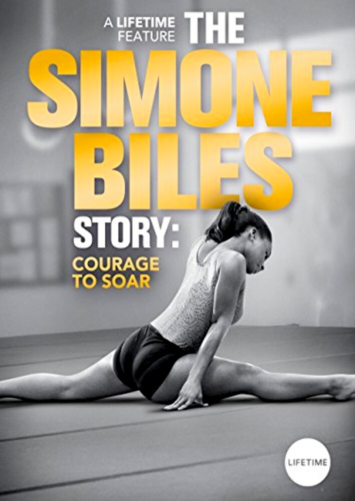 The Simone Biles Story: Courage to Soar