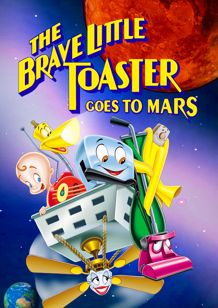 The Brave Little Toaster Goes to Mars