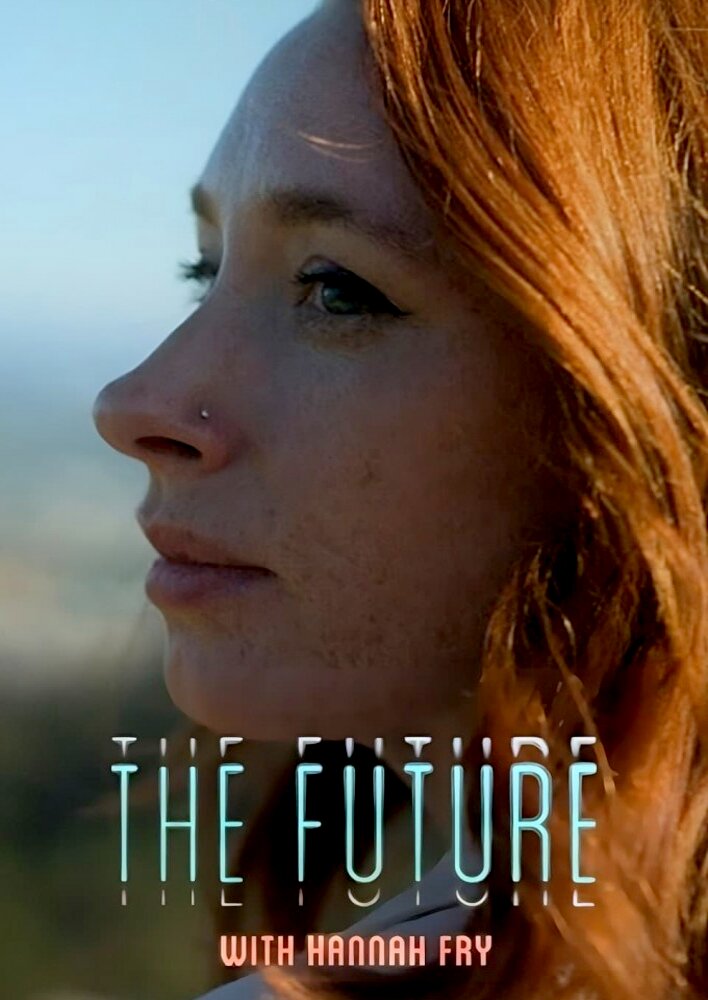 The Future with Hannah Fry