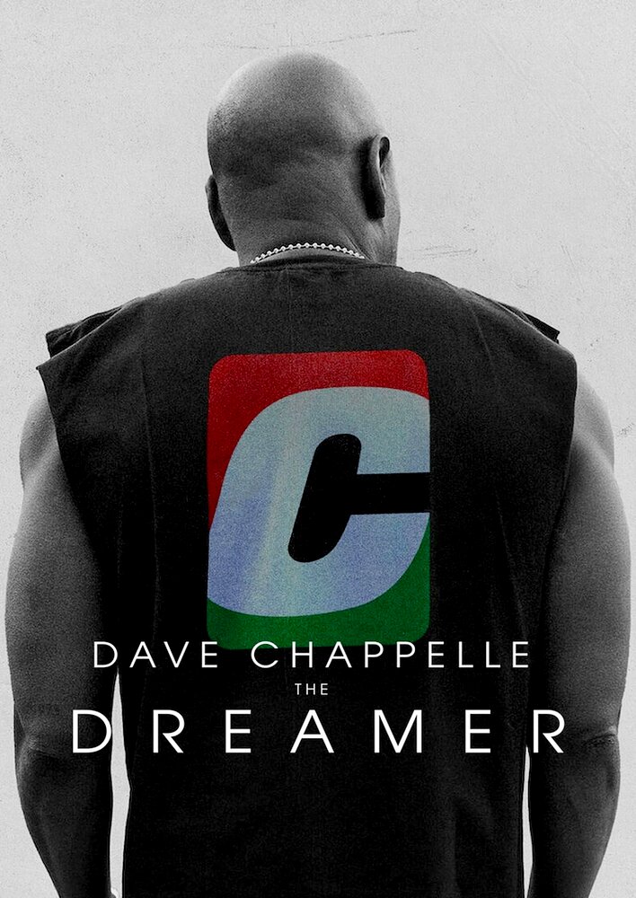 Dave Chappelle: The Dreamer