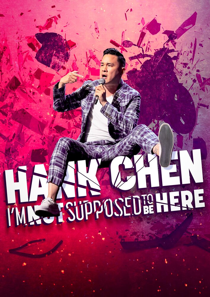 Hank Chen: I'm Not Supposed to Be Here