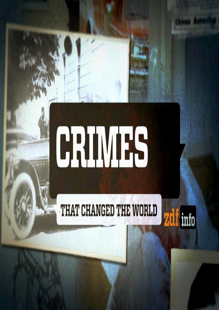 Crimes That Changed the World