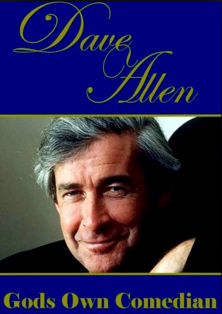 Dave Allen: God's Own Comedian