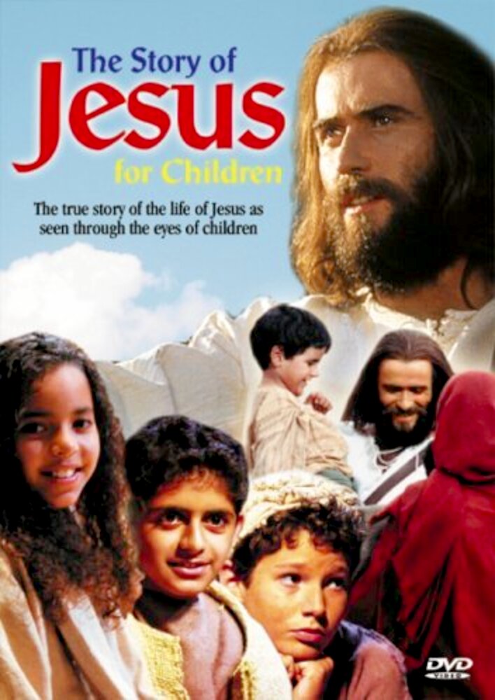 The Story of Jesus for Children