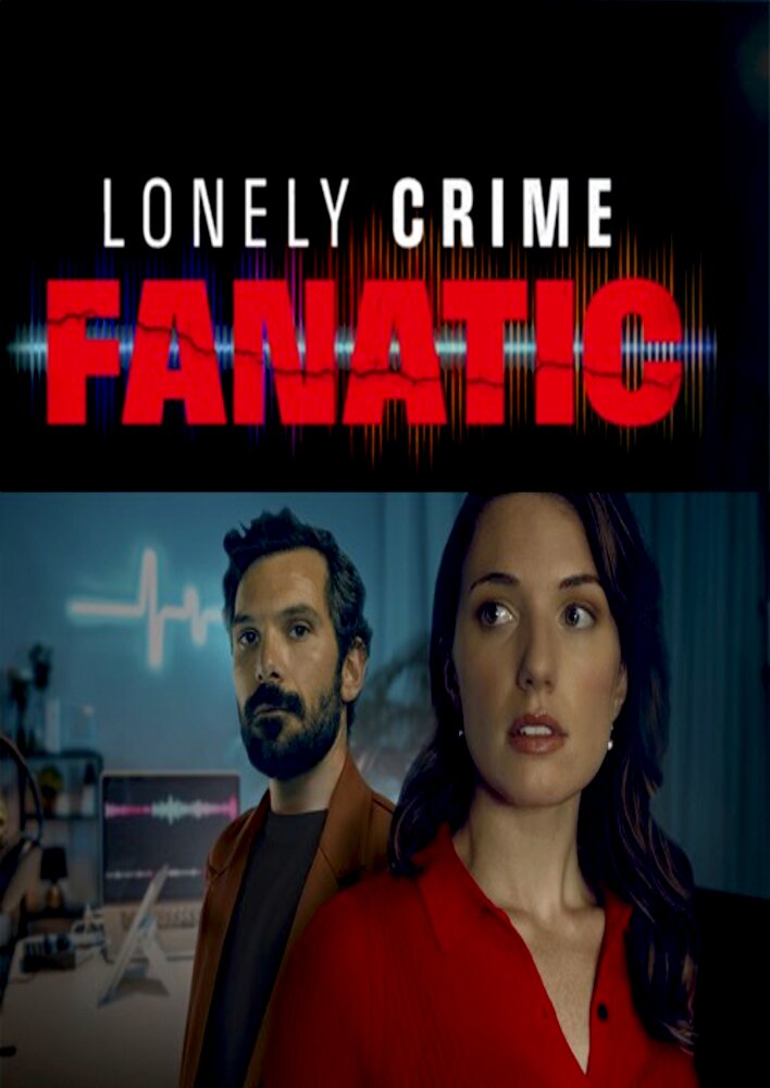 Lonely Crime Fanatic