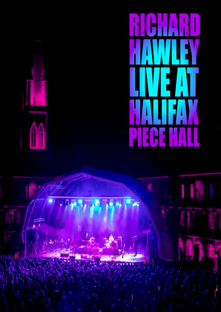 Richard Hawley - Live at Halifax Piece Hall 2021 - DVD