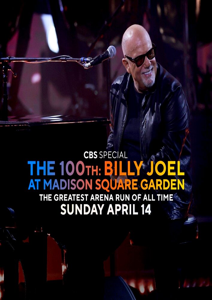 The 100th: Billy Joel at Madison Square Garden - The Greatest Arena Run of All Time