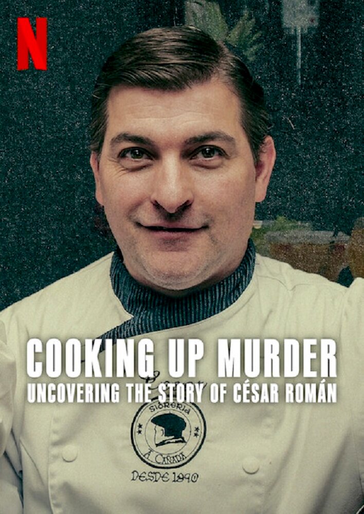 Cooking Up Murder: Uncovering the Story of César Román