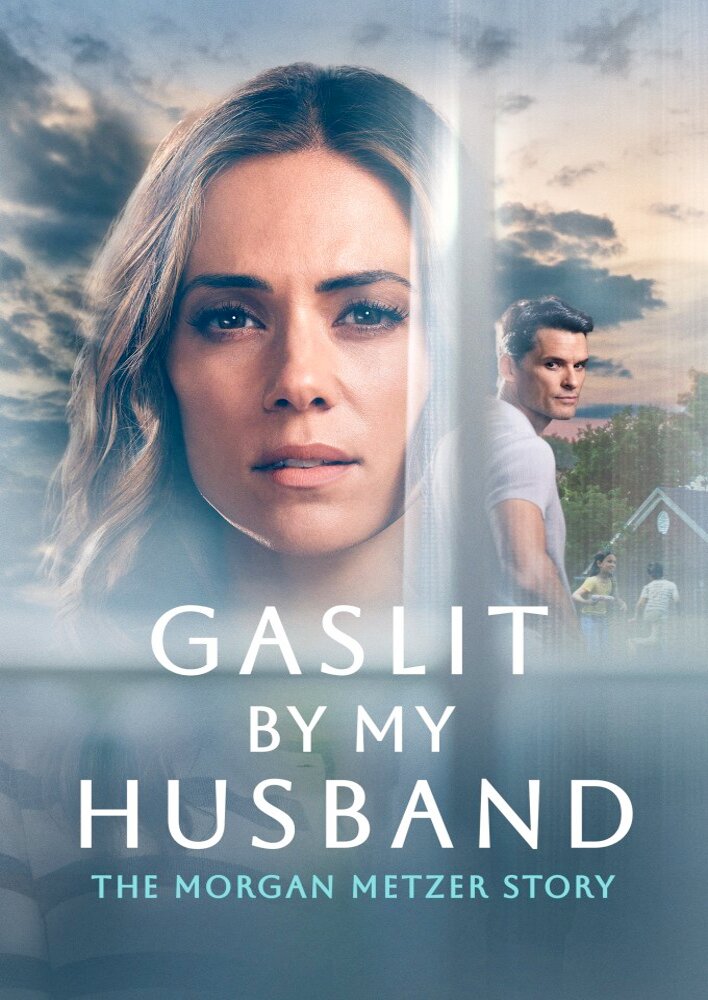 Gaslit by My Husband: The Morgan Metzer Story