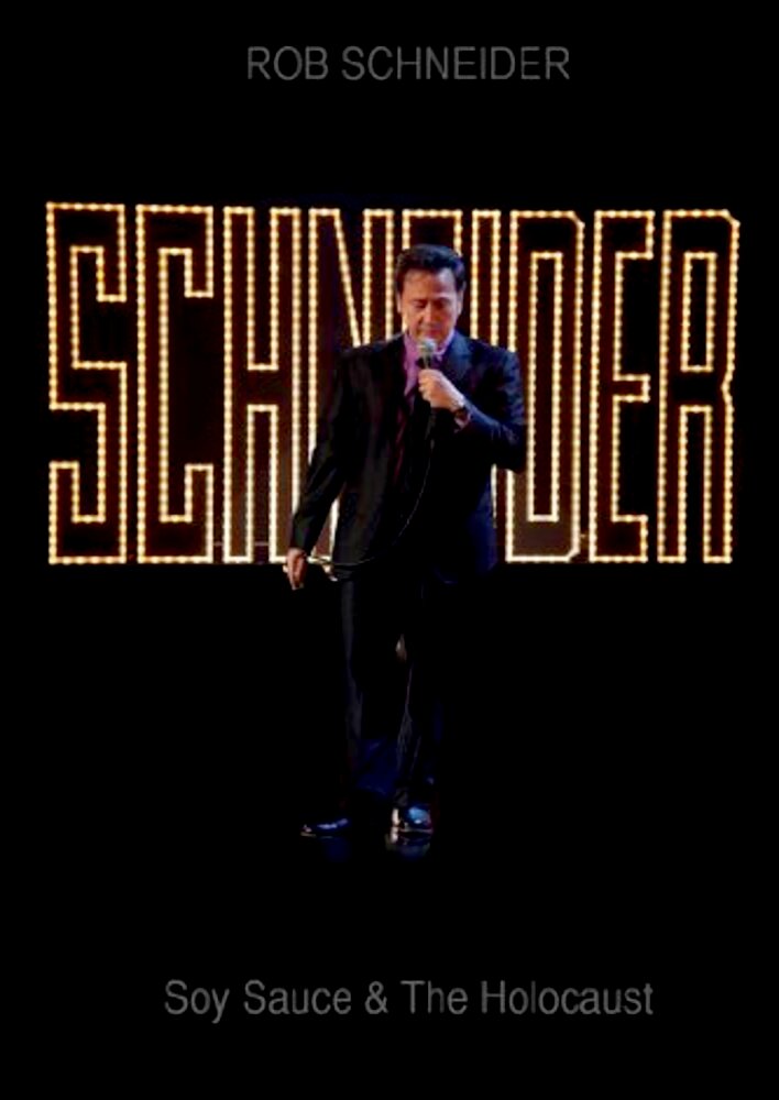 Rob Schneider: Soy Sauce and the Holocaust