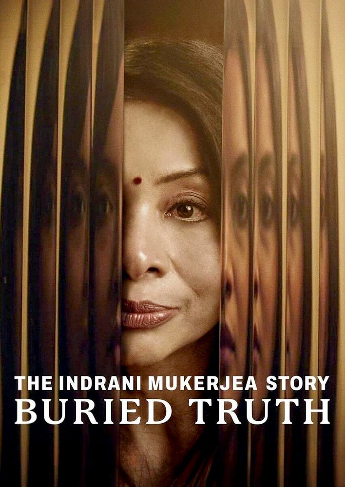 The Indrani Mukerjea Story: Buried Truth