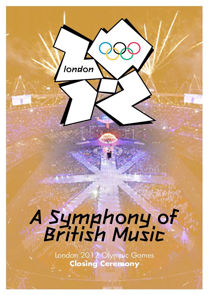 London 2012 Olympic Closing Ceremony: A Symphony of British Music