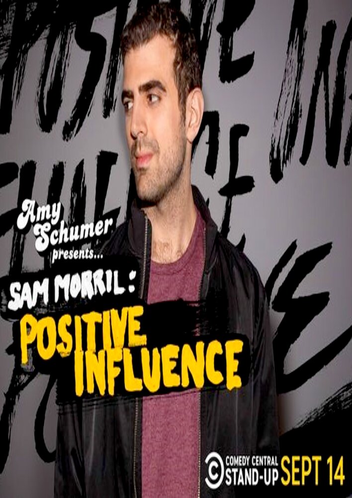 Sam Morril: Positive Influence