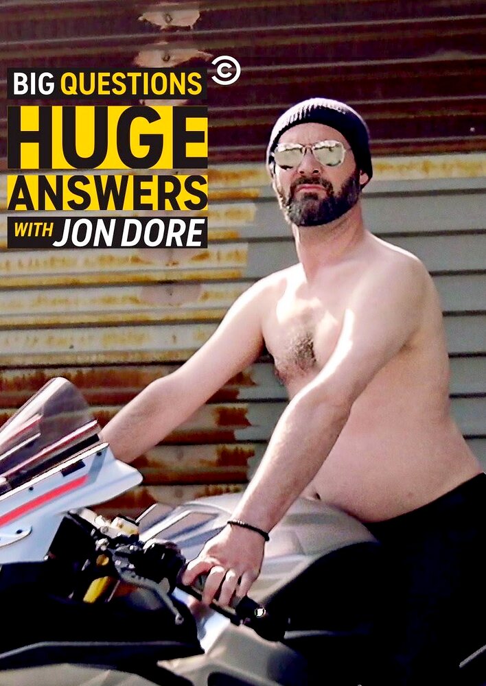 Big Questions, Huge Answers with Jon Dore