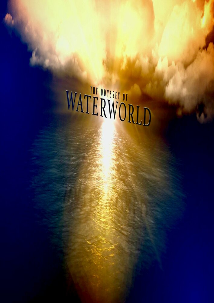 Maelstrom: The Odyssey of 'Waterworld'