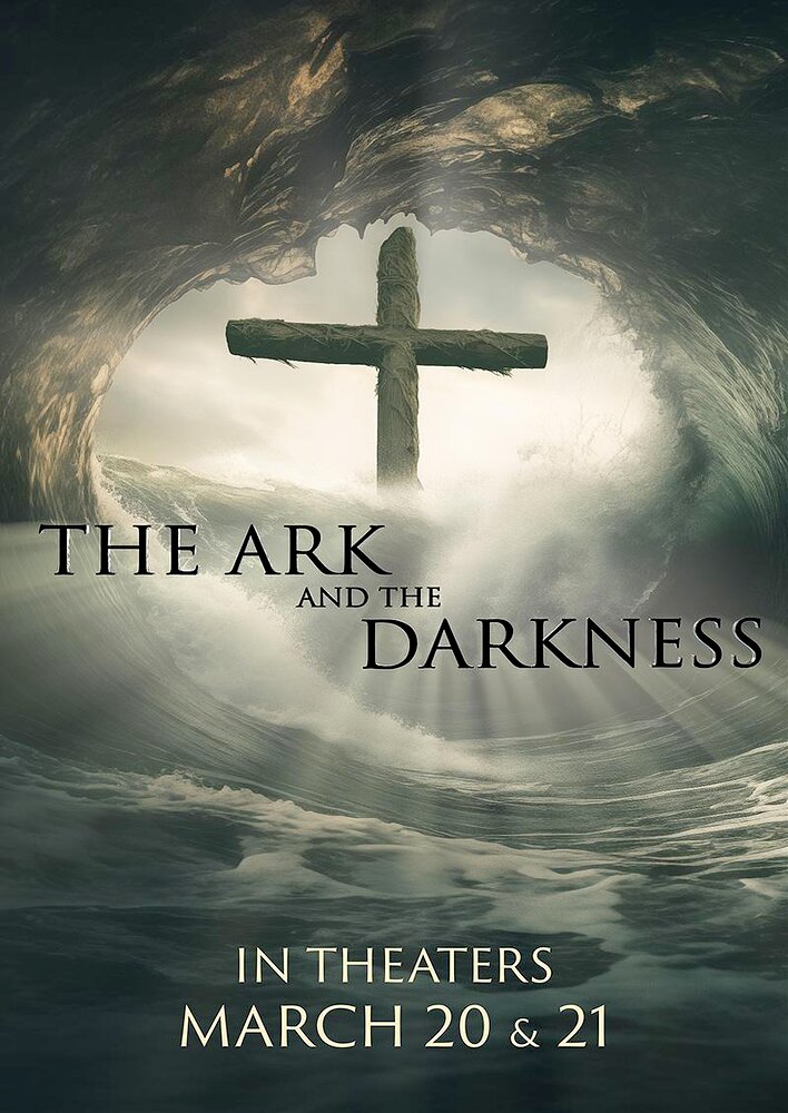 The Ark and the Darkness