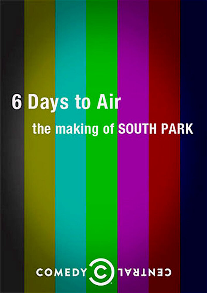 6 Days to Air: The Making of South Park