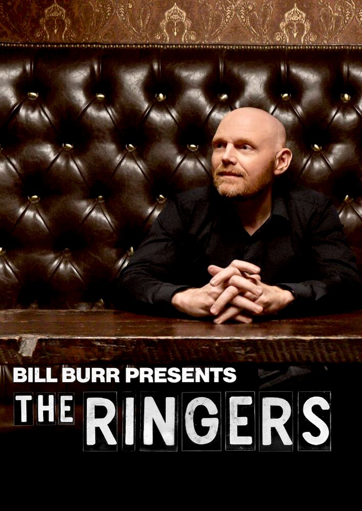 Bill Burr Presents: The Ringers