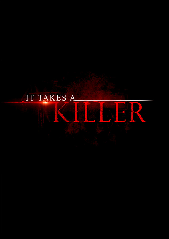 It Takes a Killer