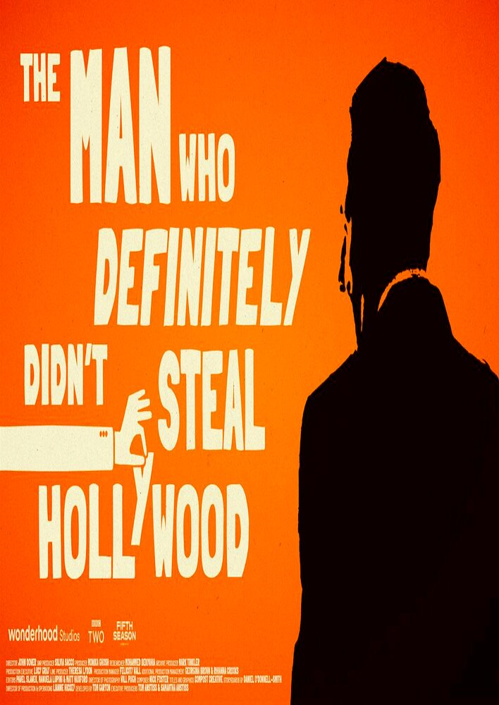 The Man Who Definitely Didn't Steal Hollywood