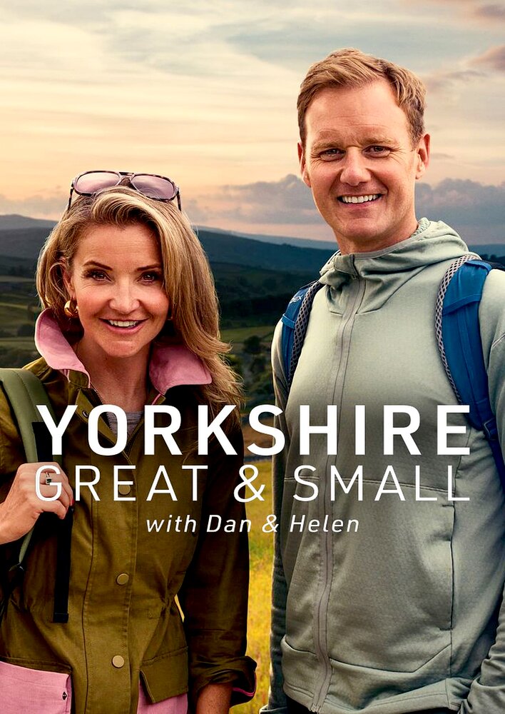 Yorkshire Great and Small with Dan and Helen