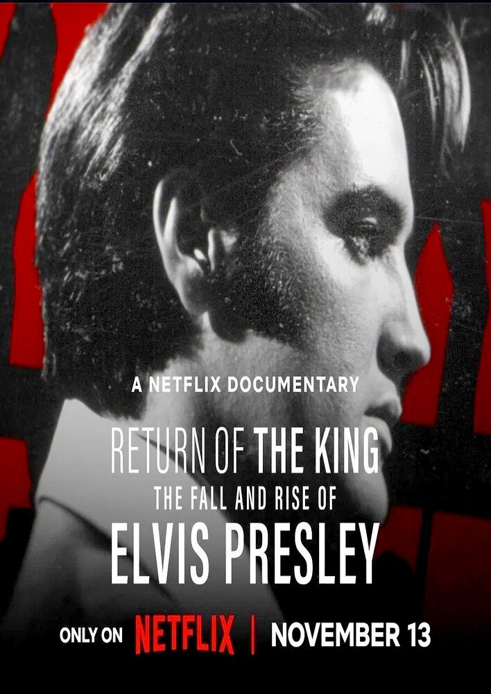 Return of the King: The Fall and Rise of Elvis Presley