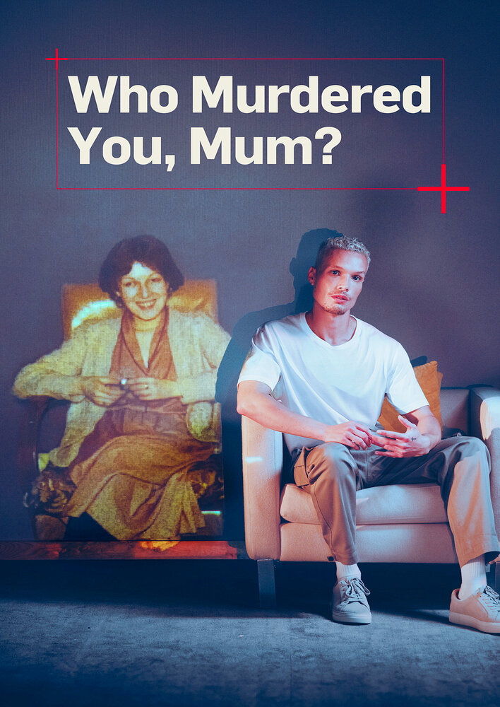 Who Murdered You, Mum?