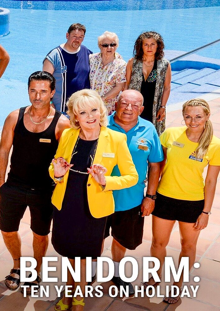 Benidorm: 10 Years on Holiday