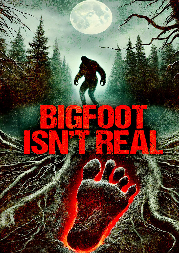 Bigfoot Isn't Real