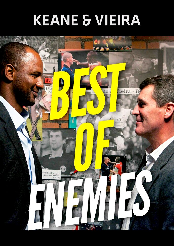 Keane & Vieira: Best of Enemies