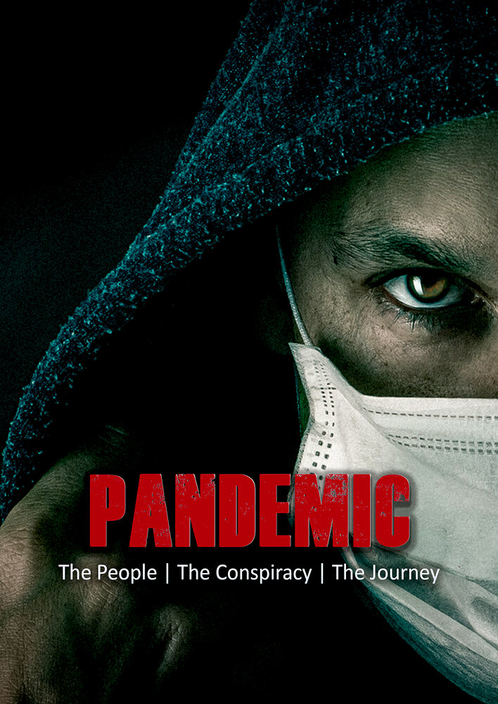 Pandemic: the people, the conspiracy, the journey