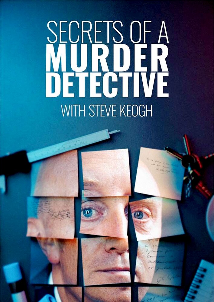 Secrets of a Murder Detective with Steve Keogh